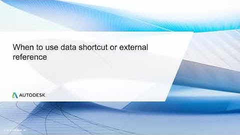 Cert Prep for Autodesk Pro Civil 3D Infrastructure Design Lesson 6: When to use Data Shortcut or ref