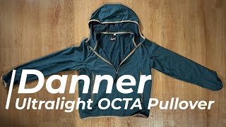 Danner Ultralight Octa Pullover Review - A Lightweight, Technical Layer