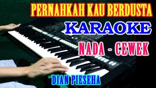 Pernahkah Kau Berdusta - Karaoke Vokal Cewek [Dian Piesesha] Lagu Nostalgia Tembang Kenangan