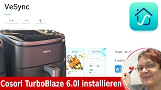 VeSync App installieren und mit Cosori Turbo Blaze 6.0L verbinden - erste Schritte Heißluftfritteuse