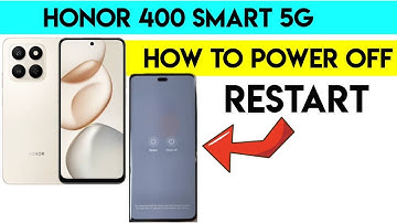 Honor 400 Smart 5G – Power Off & Restart Guide You Must Know