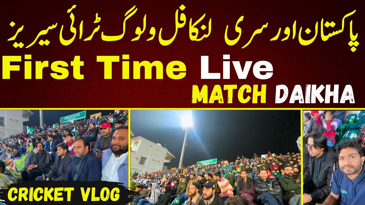 First Time Stadium ka Live Match Experience | Pakistan vs Sri Lanka | Tri Series 2025 | Cricket vlog