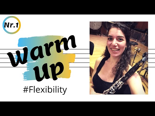 Clarinet Warm Up : Flexibility class=