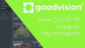 How COVID-19 impacts city transport - analysis in GoodVision Video Insights