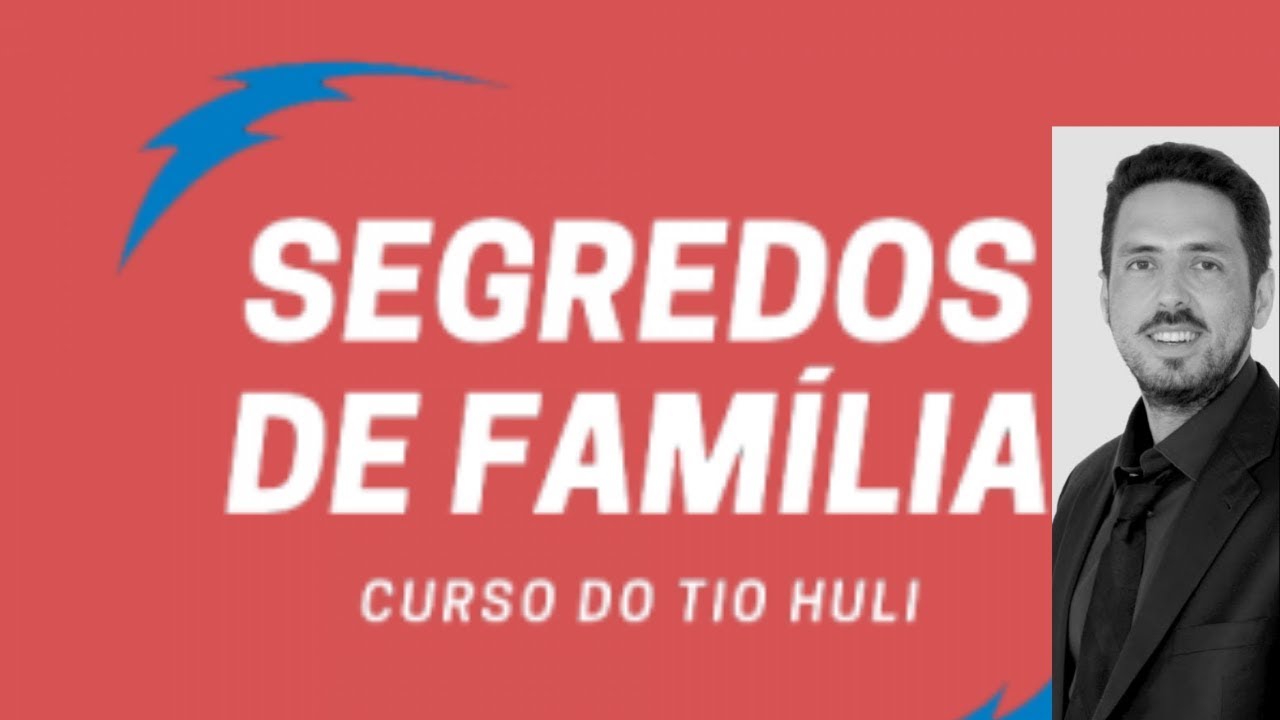Curso Close Friends Tio Huli - Segredos de Família Vai Ser Bom