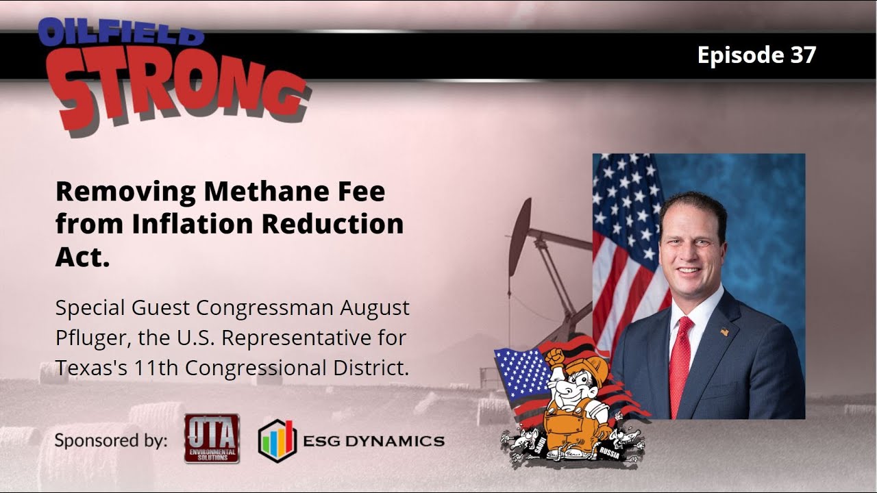 Ep. 37- Removing Methane Fee from Inflation Reduction Act.