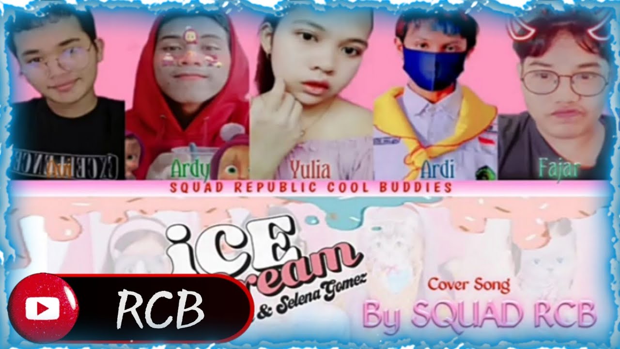 BLACKPINK -"ICE CREAM" Cover By SQUAD RCB