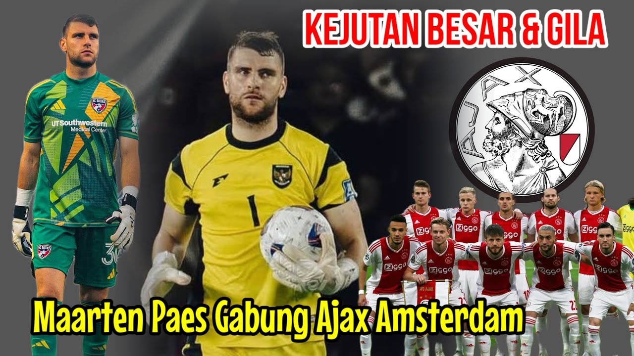 Maarten Paes Bikin Kejutan Besar Sekaligus Gila buat Fans Timnas Indonesia, Gabung Ajax Amsterdam