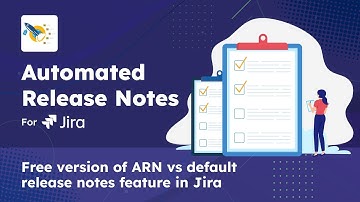 Free Version of Automated Release Notes vs Jira’s Native Release Notes | Key Differences Explained