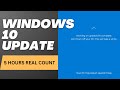 Windows 10 Update Screen REAL COUNT 5 hours 4K Resolution