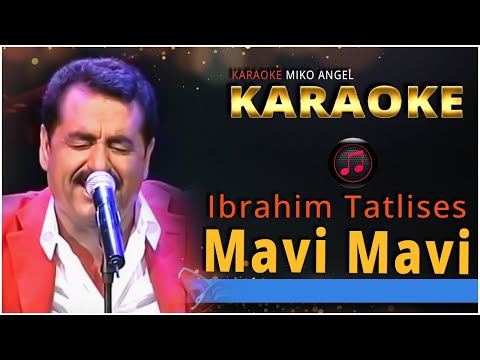 karaoke  - mavi mavi - ibrahim tatlises