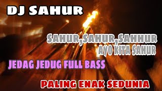 DJ SAHUR SAHUR AYO KITA SAHUR REMIX 2023 PALING ENAK SEDUNIA [ Dj Opus ] REMIX