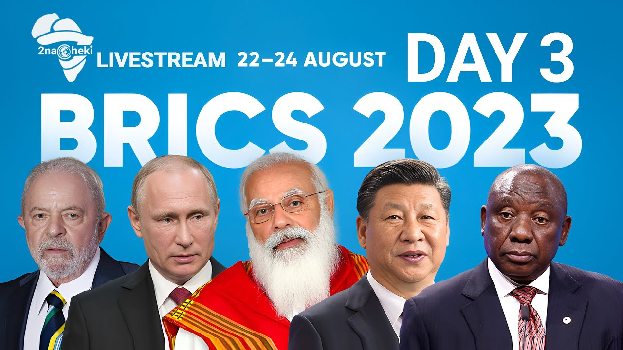 Final Day of BRICS Summit in South Africa : Day 3