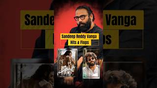 Director Sandeep Reddy Vanga All Movies Hits & Flops | Budget & Box Office Collections | Pan India 🔥