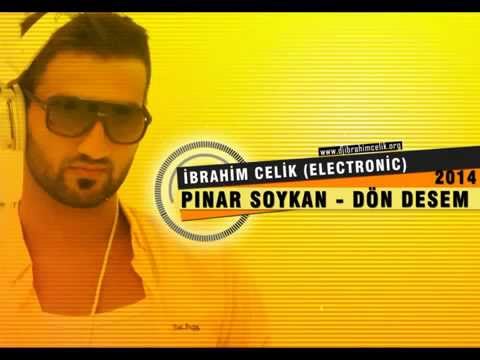 HERYERSESLİ  İbrahim Çelik & Pınar Soykan   Dön Desem  Electro Remix