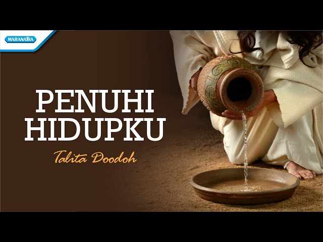 Penuhi Hidupku - Talita Doodoh (with lyric) class=