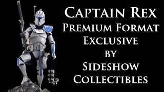CAPTAIN REX Premium Format Exclusive by Sideshow Collectibles