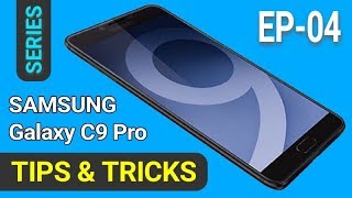 [Part-4] Samsung Galaxy C9 Pro & C7 Pro - Tips & Tricks, Advance Features || By Techmaster Munshi