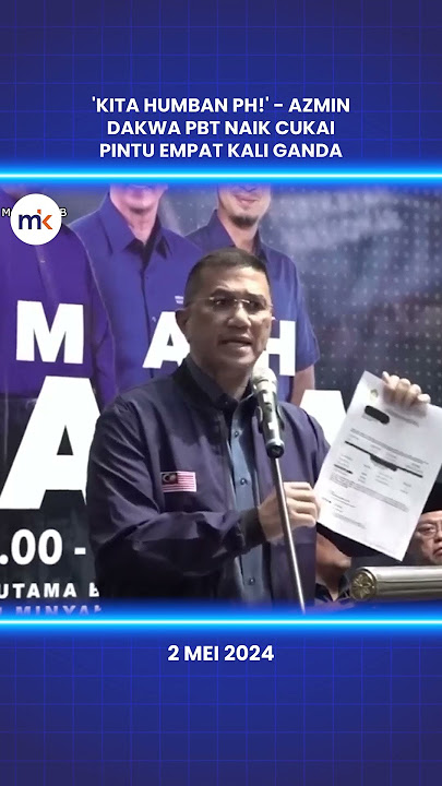 'Kita humban PH!' - Azmin dakwa PBT naik cukai pintu empat kali ganda