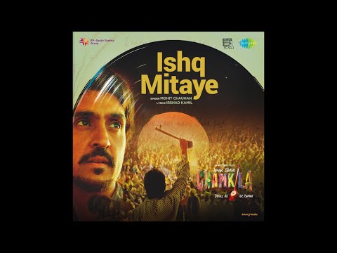 Ishq Mitaye – Amar Singh Chamkila