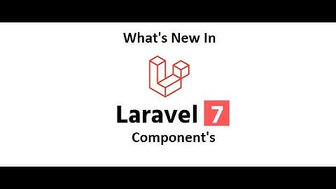 New in Laravel 7 Ep-1 (Blade Components in English)