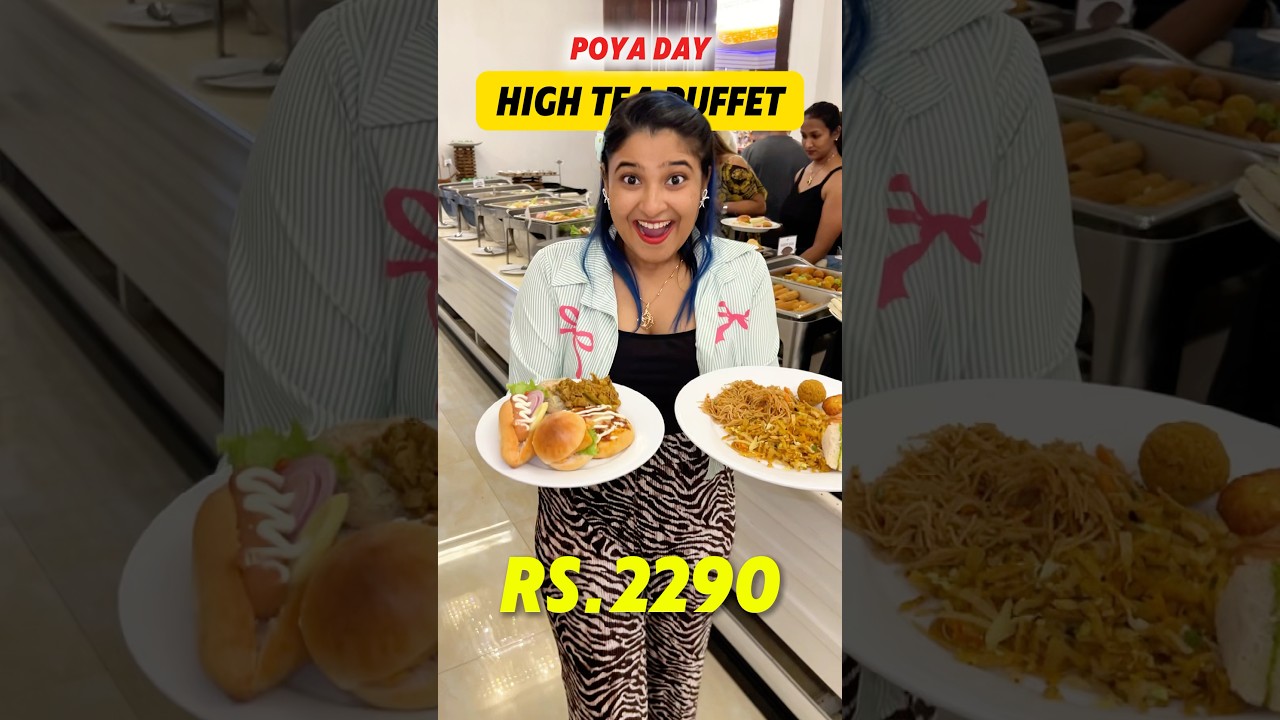 රු 2290/=ට High Tea Buffet එකක්😍