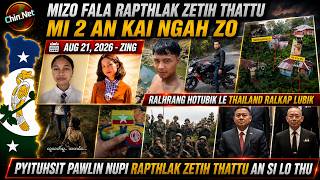 Aug 21 Zing: Mizo Fala Rapthlak Zetih Thattu Mi 2 Kai Ngah Zo. Ralhrang In An Lamṭang An Kap