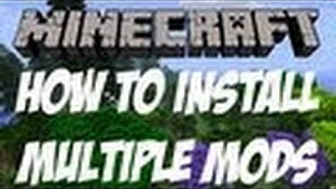 How to install Multiple Mods for Minecraft 1.7.5 (Mac)