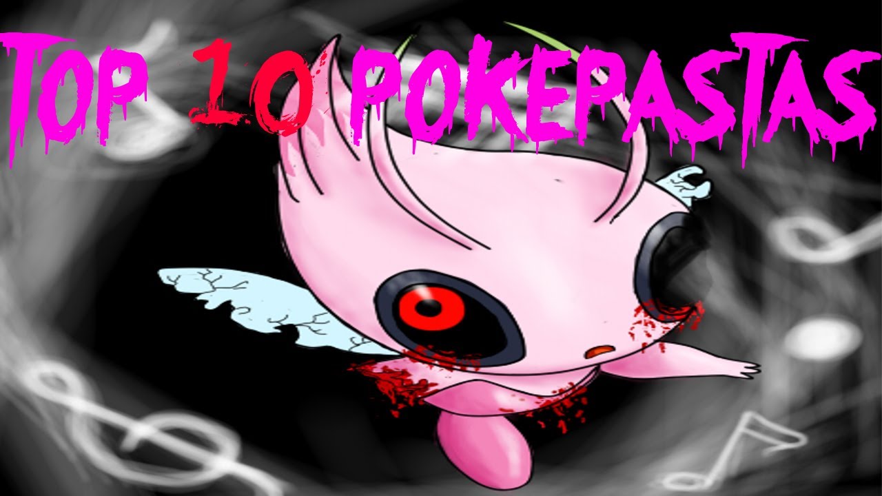 TOP 10 POKEMON CREEPYPASTAS YouTube