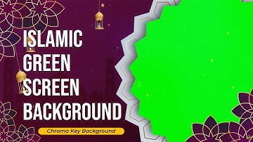 Islamic green screen background | Chroma Key Background