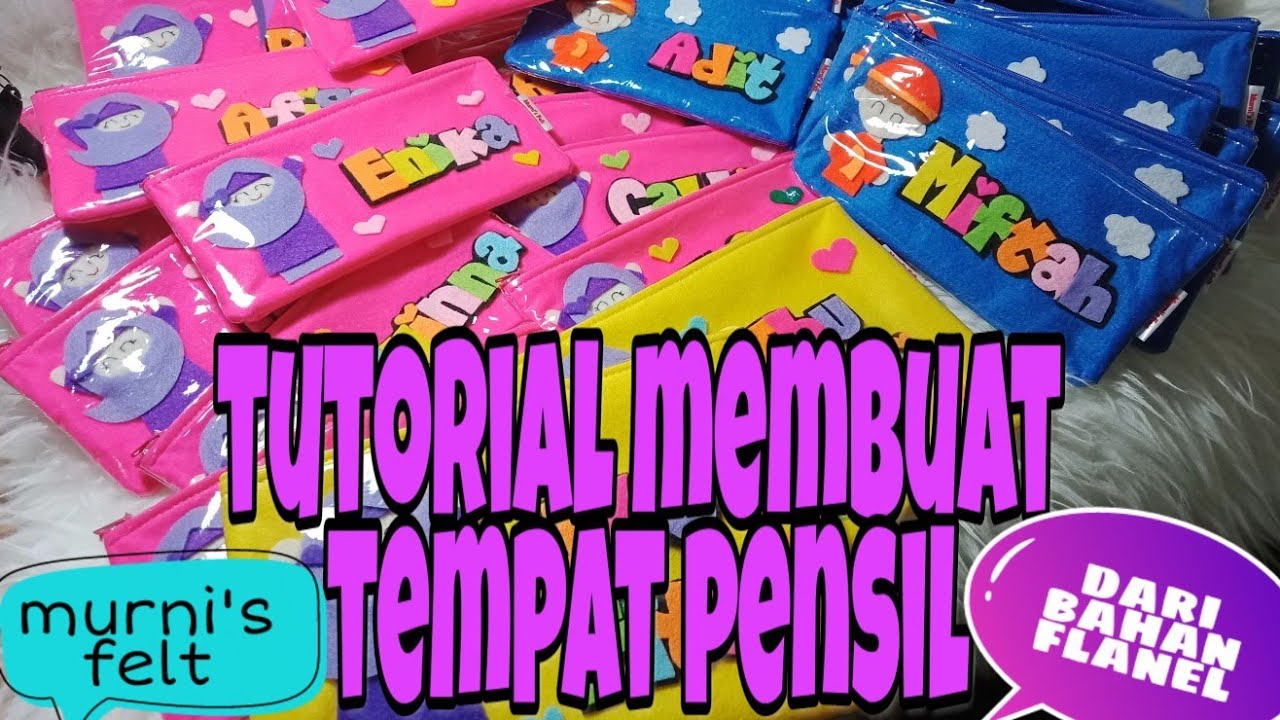 Tutorial Membuat Tempat pensil Flanel