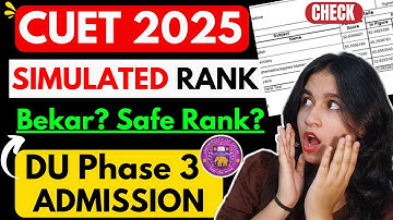 🔥Safe SIMULATED RANK (Commerce, Arts, Science) - Delhi University Admission 2025