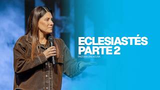 Eclesiastés | Pastora Cris  Acuña | #MensajeCristiano