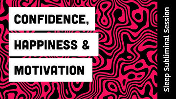 Confidence, Happiness & Motivation - Ocean Waves Subliminal Session - By Minds in Unison