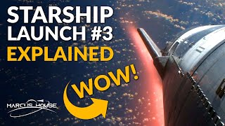 SpaceX Starship Launch 3 (IFT3) Explained! by Marcus House 555,634 views 1 month ago 26 minutes