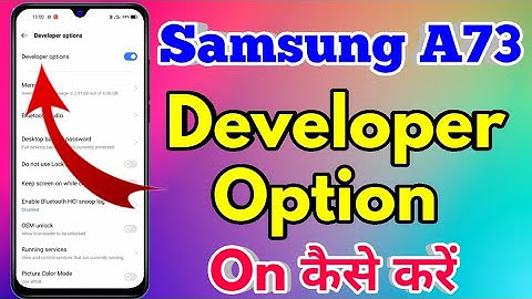 How To On Developer Option in Samsung a73 | Samsung a73 Developer Option On Kaise Kare
