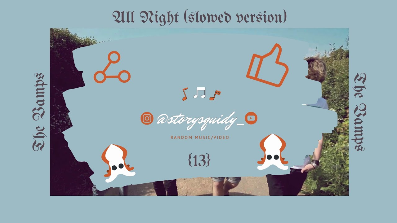 All Night [Slowed Version] [Unofficial Music] + Lyrics || Ver. 0.13