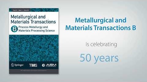 Metallurgical and Materials Transactions B - Celebrating 50 Years
