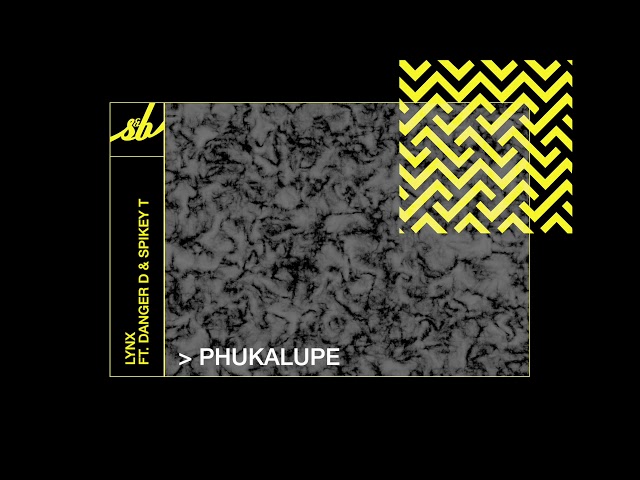 Lynx - Phukalupe feat. Danger D & Spikey T