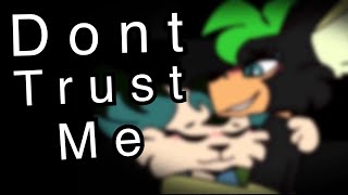 don’t trust me animation meme ( gwuncan )