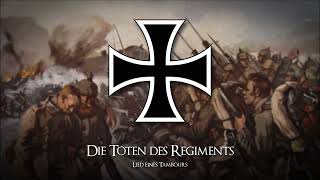 »Die Toten des Regiments« • Lied eines Tambours