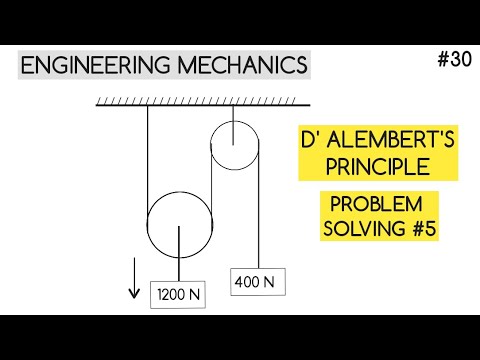 D' ALEMBERT'S PRINCIPLE| PROBLEM SOLVING#5| ENGINEERING MECHANICS