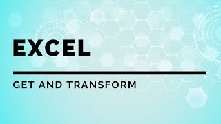 Excel: Get and Transform