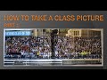 How to Take a CLASS PICTURE, pt1 (343f) Revised