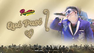 Papillón - Qué Pasó (28° Aniversario)