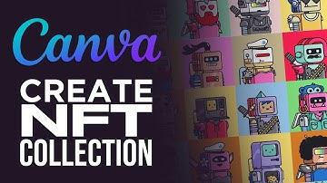 How To Create Canva NFT Collection (2025)