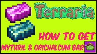 How To Get Mythril & Orichalcum Bars (Step by Step) In Terraria | Terraria 1.4.4.9