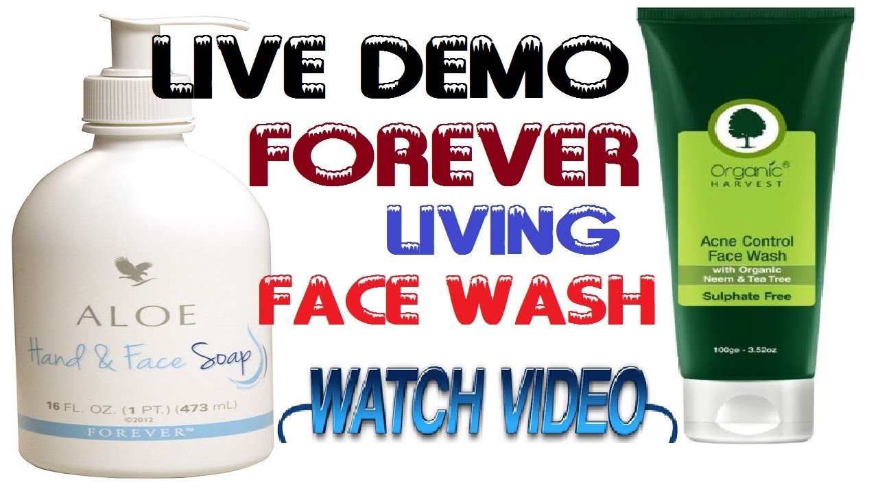 LIVE DEMO FOREVER FACE WASH WITH ANOTHER ORGANIC BRAND - YouTube