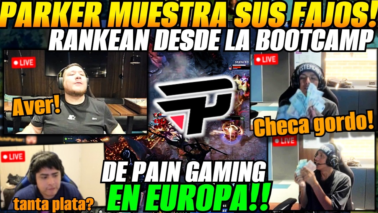 😲PARKER muestra sus Fajos! Rankea desde la BOOTCAMP de PAIN GAMING junto a MAGO y TEKA😲