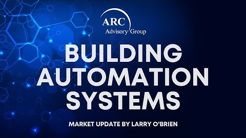Building Automation Systems Market Update 2023 with Larry O